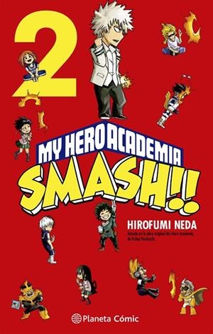 MY HERO ACADEMIA SMASH 02 | 9788413417523 | NEDA, HIROFUMI / HORIKOSHI, KOHEI