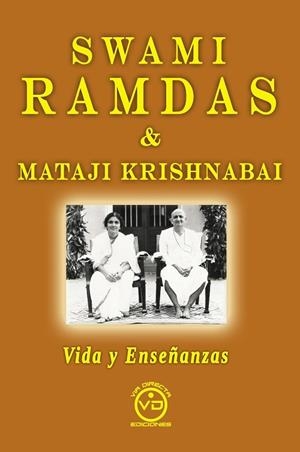 SWAMI RAMDAS & MATAJI KRISHNABAI. VIDA Y ENSEÑANZAS | 9788412289350 | CARTE, JOSÉ