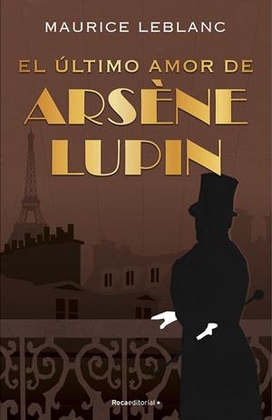 ÚLTIMO AMOR DE ARSÈNE LUPIN, EL | 9788418557507 | LEBLANC, MAURICE