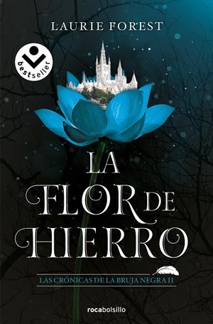 CRÓNICAS DE LA BRUJA NEGRA 02, LAS. LA FLOR DE HIERRO | 9788417821845 | FOREST, LAURIE