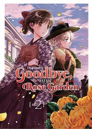 GOODBYE, MY ROSE GARDEN 02 | 9788418776038 | DR. PEPPERCO