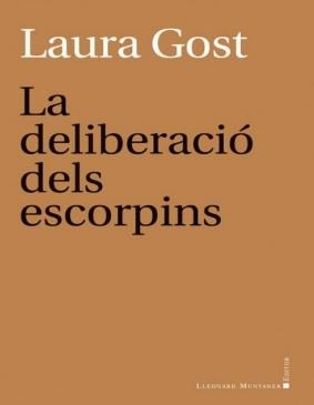 DELIBERACIÓ DELS ESCORPINS, LA | 9788418758126 | GOST, LAURA