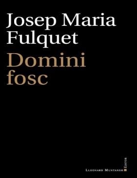 DOMINI FOSC | 9788418758119 | FULQUET, JOSEP MARIA