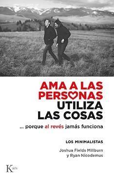 AMA A LAS PERSONAS, UTILIZA LAS COSAS | 9788499889122 | NICODEMUS, RYAN
