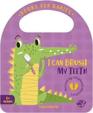 I CAN BRUSH MY TEETH | 9788417210595 | BURGUEÑO, ESTHER
