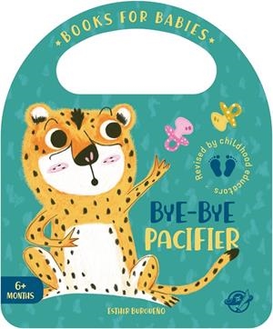 BYE-BYE PACIFIER | 9788417210601 | BURGUEÑO, ESTHER