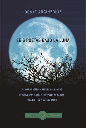 SEIS POETAS BAJO LA LUNA | 9788412340181 | ARGINZONIZ, BEñAT