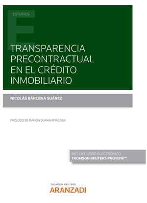 TRANSPARENCIA PRECONTRACTUAL EN EL CRÉDITO INMOBILIARIO (PAPEL + E-BOOK) | 9788413909769 | BÁRCENA SUÁREZ, NICOLÁS