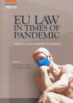EU LAW IN TIMES OF PANDEMIC | 9788413691763 | UTRILLA, DOLORES/ SHABBIR, ANJUM