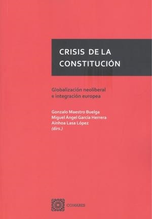 CRISIS DE LA CONSTITUCIÓN | 9788413692289 | MAESTRO BUELGA, GONZALO/ GARCIA HERRERA, MIGUEL ANGEL