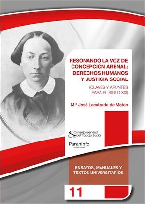 RESONANDO LA VOZ DE CONCEPCIÓN ARENAL : DERECHOS HUMANOS Y JUSTICIA SOCIAL | 9788413661070 | LACALZADA DE MATEO, MARÍA JOSÉ