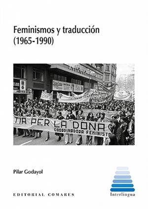 FEMINISMOS Y TRADUCCIÓN (1965-1990) | 9788413691961 | GODAYOL Y NOGUÉ, PILAR