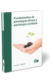 FUNDAMENTOS DE PSICOLOGIA CLINICA Y PSICOLOGIA SANITARIA | 9788445442289 | CARO CAÑIZARES, IRENE