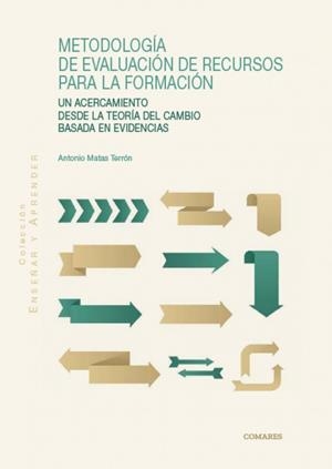 METODOLOGIA DE EVALUACIÓN DE RECURSOS PARA LA FORMACIÓN | 9788413692241 | MATAS TERRON, ANTONIO