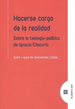 HACERSE CARGO DE LA REALIDAD | 9788413692180 | LOPEZ DE GOICOECHEA ZABALA, JAVIER