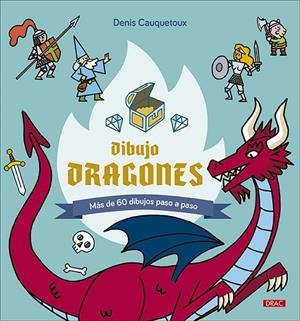 DIBUJO DRAGONES | 9788498747010 | CAUQUETOUX, DENIS