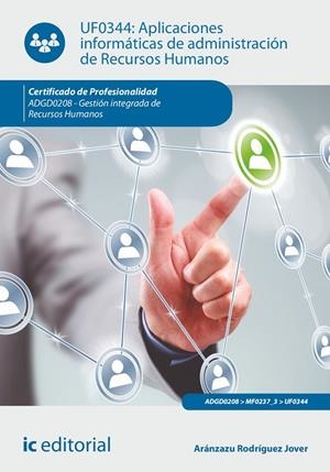 UF0344. APLICACIONES INFORMATICAS DE ADMINISTRACION DE RECURSOS HUMANOS | 9788411033688 | RODRIGUEZ JOVER, ARANZAZU