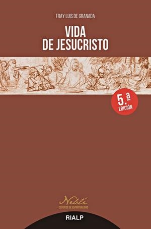 VIDA DE JESUCRISTO (5 ED.) | 9788432159800 | DE GRANADA, FRAY LUIS
