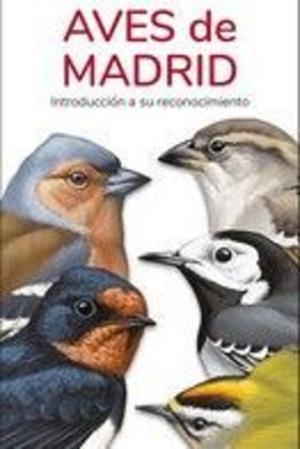 AVES DE MADRID | 9788418458453 | HERNANDEZ, VICTOR J.