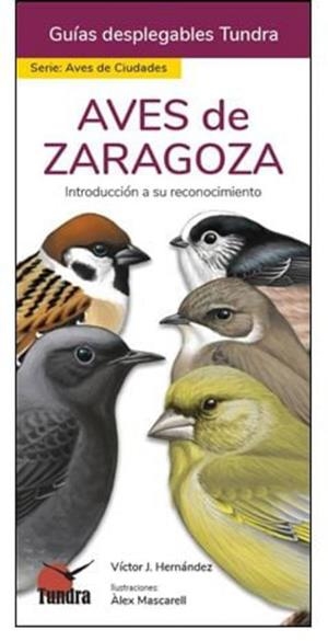 AVES DE ZARAGOZA | 9788418458644 | HERNANDEZ, VICTOR J.