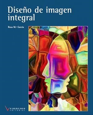 DISEÑO DE IMAGEN INTEGRAL | 9788416852215 | VVAA