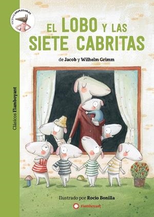 LOBO Y LAS SIETE CABRITAS, EL | 9788418304330 | GRIMM, JACOB / GRIMM, WILHELM