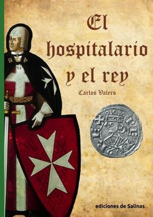 HOSPITALARIO Y EL REY, EL | 9788409321940 | VALERO, CARLOS