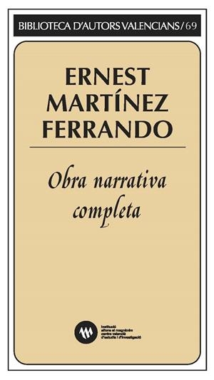 OBRA NARRATIVA COMPLETA D'ERNEST MARTÍNEZ  | 9788478228522 | MARTÍNEZ FERRANDO, ERNEST