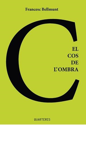 COS DE L'OMBRA, EL | 9788412393804 | BELLMUNT, FRANCESC