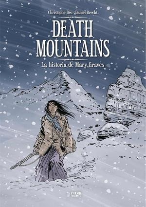 DEATH MOUNTAINS | 9788418776151 | BEC, CHRISTOPHE / BRECHT, DANIEL