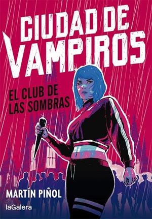 CIUDAD DE VAMPIROS 01. EL CLUB DE LAS SOMBRAS | 9788424670672 | PIÑOL, MARTÍN
