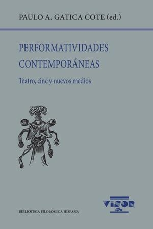 PERFOMATIVIDADES CONTEMPORÁNEAS | 9788498952407 | GATICA COTE / PAULO A.