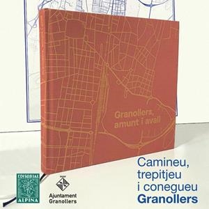 GRANOLLERS AMUNT I AVALL | 9788480907927 | EDITORIAL ALPINA