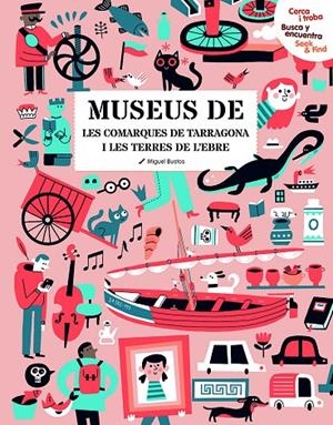 CERCA I TROBA, BUSCA Y ENCUENTRA, SEEK & FIND. MUSEUS DE LES COMARQUES DE TARRAGONA I LES TERRES DE L'EBRE | 9788418601842