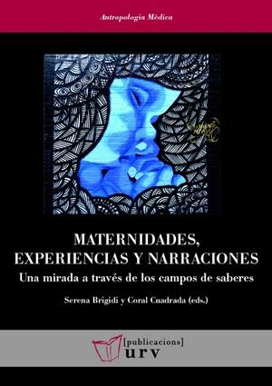 MATERNIDADES, EXPERIENCIAS Y NARRACIONES | 9788484249078 | VARIOS AUTORES
