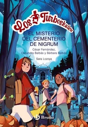 TURBOSKATERS 02, LOS. LA LEYENDA DEL CEMENTERIO DE NIGRUM | 9788469662656 | FERNÁNDEZ GARCÍA, CÉSAR