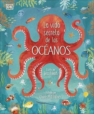 VIDA SECRETA DE LOS OCÉANOS, LA | 9780241538128 | FRENCH, JESS