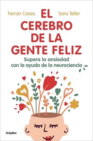 CEREBRO DE LA GENTE FELIZ, EL | 9788425360831 | CASES, FERRAN / TELLER, SARA