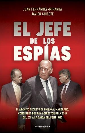 JEFE DE LOS ESPÍAS, EL | 9788418870057 | FERNÁNDEZ-MIRANDA, JUAN / CHICOTE LERENA, JAVIER