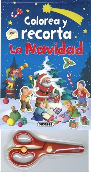 COLOREA Y RECORTA LA NAVIDAD | 9788467780550