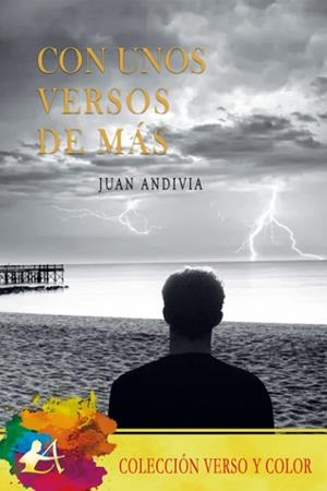 CON UNOS VERSOS DE MÁS | 9788418828881 | ANDIVIA, JUAN