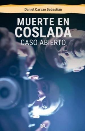 MUERTE EN COSLADA | 9788412354539 | CARAZO SEBASTIÁN, DANIEL