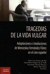 TRAGEDIAS DE LA VIDA VULGAR | 9788494254505