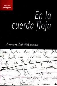 EN LA CUERDA FLOJA | 9788494254567 | DIDI-HUBERMAN, GEORGES