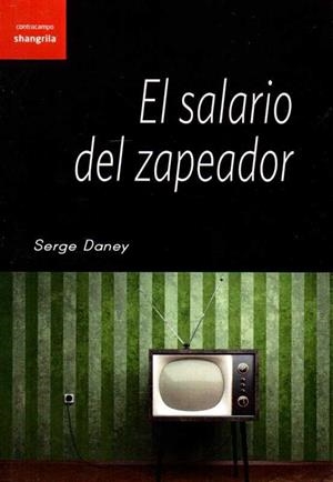 SALARIO DEL ZAPEADOR, EL | 9788494491948 | DANEY, SERGE