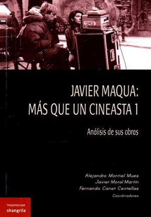 JAVIER MAQUA: MÁS QUE UN CINEASTA 1 | 9788494491900
