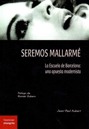 SEREMOS MALLARMÉ | 9788494491931 | AUBERT, JEAN-PAUL