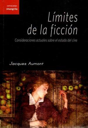 LÍMITES DE LA FICCIÓN | 9788494491986 | AUMONT, JACQUES