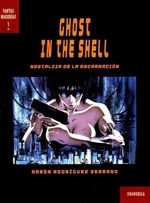 GHOST IN THE SHELL | 9788494700330 | RODRÍGUEZ SERRANO, AARÓN