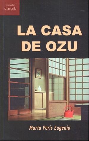 CASA DE OZU, LA | 9788494936562 | PERIS EUGENIO, MARTA